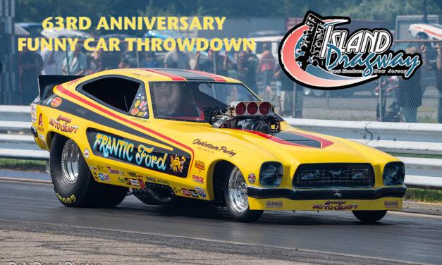 The 63rd Annual Funny Car Throwdown at Island Thrills Fans