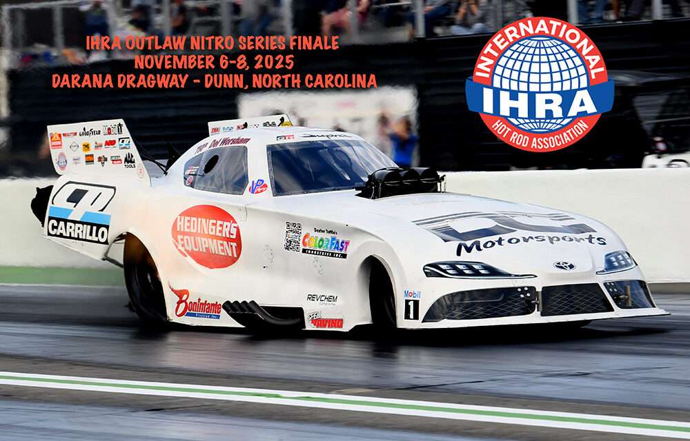 IHRA Finale in North Carolina Worsham, Satenstein Put Exclamation Point on IHRA Outlaw Nitro Series Season