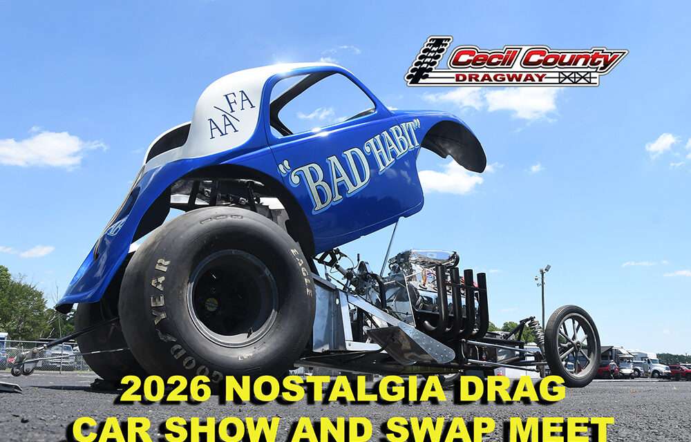 The 2026 Nostalgia Drags at Cecil County