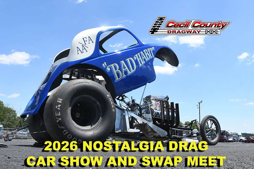 The 2026 Nostalgia Drags at Cecil County - Drag Racing Action Online