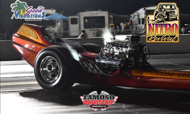 2026 Cacklefest Tops Saturday Night at the NHRA California Hot Rod Reunion at Famoso Dragway Presented by Good Vibrations Motorsports